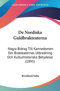 Abbildung von: De Nordiska Guldbrakteaterna - Kessinger Publishing