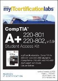 Enlarge image Cover: CompTIA A+ 220-801 and 220-802 Cert Guide, v5.9 MyITCertificationlab -- Access Card - Pearson It Certification
