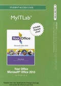 Cover: myitlab with Pearson eText -- Access Card -- for Your Office Office 2010 Vol. 1 - Pearson
