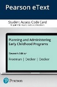 Enlarge image Cover: Planning and Administering Early Childhood Programs -- Enhanced Pearson eText - Pearson