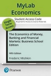 Enlarge image Cover: MyLab Economics with Pearson eText -- Access Card -- for The Economics of Money, Banking and Financial Markets, Business School Edition - Pearson