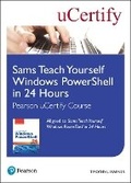 Cover: Sams Teach Yourself Windows PowerShell in 24 Hours Pearson uCertify Course Student Access Card - Addison Wesley