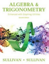 Enlarge image Cover: Algebra and Trigonometry Enhanced with Graphing Utilities Plus Mylab Math with Pearson Etext -- 24-Month Access Card Package - Pearson