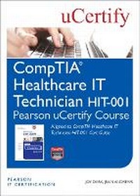 Enlarge image Cover: CompTIA Healthcare IT Technician HIT-001 Pearson uCertify Course Student Access Card - Pearson It Certification