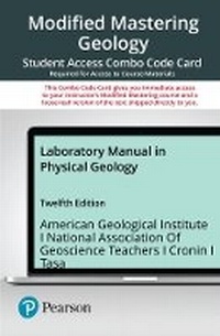 Enlarge image Cover: Laboratory Manual in Physical Geology -- Modified Mastering Geology with Pearson eText + Print Combo Access Code - Pearson