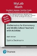 Cover: Mylab Math with Pearson Etext -- Combo Access Card -- For Mathematics for Elementary and Middle School Teachers with Activities-- 24 Months - Pearson