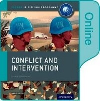 Enlarge image Cover: Conflict and Intervention: IB History Online Course Book: Oxford IB Diploma Programme - Oxford University Press