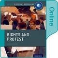 Cover: Rights and Protest: IB History Online Course Book: Oxford IB Diploma Programme - Oxford University Press
