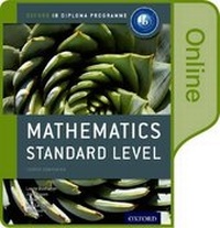 Enlarge image Cover: IB Mathematics Standard Level Online Course Book: Oxford IB Diploma Programme - Oxford University Press