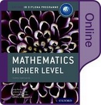 Enlarge image Cover: IB Mathematics Higher Level Online Course Book: Oxford IB Diploma Programme - Oxford University Press