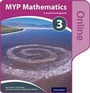 Cover: MYP Mathematics 3: Enhanced Online Course Book - Oxford University Press