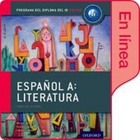 Enlarge image Cover: Espanol A: Literatura, Libro del Alumno digital en linea: Programa del Diploma del IB Oxford - Oxford University Press