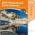Cover: MYP Physical and Earth Sciences: a Concept Based Approach: Online Student Book - Oxford University Press