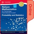 Cover: Nelson Probability and Statistics 1 for Cambridge International A Level Online Student Book - OUP Oxford