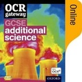 Cover: OCR Gateway Additional Science Online Student Book - Oxford University Press