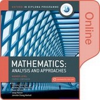Enlarge image Cover: Oxford IB Diploma Programme: Oxford IB Diploma Programme: IB Mathematics: analysis and approaches Higher Level Enhanced Online Course Book - Oxford University Press