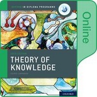 Enlarge image Cover: Oxford IB Diploma Programme: IB Theory of Knowledge Enhanced Online Course Book - Oxford University Press