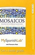 Cover: Mylab Spanish with Pearson Etext -- Access Card -- For Mosaicos - Pearson