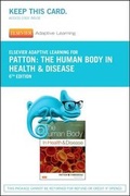 Cover: Elsevier Adaptive Learning for The Human Body in Health and Disease (Access Card) - Elsevier