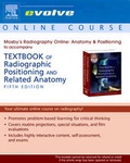 Cover: Mosby's Radiography Online: Anatomy and Positioning for Textbook of Radiographic Positioning & Related Anatomy (Access Code) - Mosby