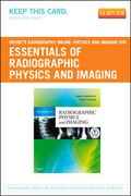 Cover: Mosby's Radiography Online: Physics and Imaging for Essentials of Radiographic Physics and Imaging (Access Code) - Mosby