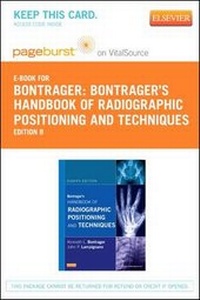 Enlarge image Cover: Bontrager's Handbook of Radiographic Positioning and Techniques - Elsevier eBook on Vitalsource (Retail Access Card) - Mosby