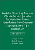 Cover: Math for Elementary Teachers 6e Website Tutorials (Includes Emanipulatives, Intro to Spreadsheets, Intro Geometer Sketchpad, Intro Ti-83, Research Ar - Wiley