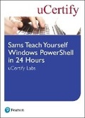 Cover: Sams Teach Yourself Windows PowerShell in 24 Hours uCertify Labs Student Access Card - Sams Publishing