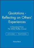 Cover: Quotations: Reflecting on Others' Experience - A D Ownload from the 2004 Pfeiffer Annuals: Training - Jossey-Bass