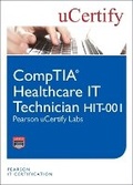 Cover: CompTIA Healthcare IT Technician HIT-001 Pearson uCertify Labs Student Access Card - Pearson It Certification