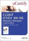 Cover: CCENT ICND1 100-105 Network Simulator, Pearson uCertify Academic Edition Student Access Card - Pearson It Certification