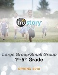 Cover: Tru Story Grades 5-6 Class 25 - David C Cook