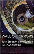 Cover: Wall of Mirrors (The Jack Stein Novels, #4) - Jay Caselberg
