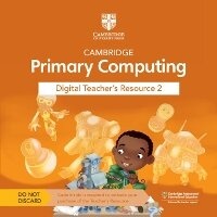 Enlarge image Cover: Cambridge Primary Computing Digital Teacher's Resource 2 Access Card - Cambridge University Press