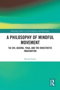 Cover: A Philosophy of Mindful Movement - Routledge