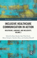 Cover: Inclusive Healthcare Communication in Action - Routledge