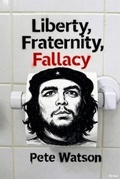 Cover: Liberty, Fraternity, Fallacy. - State Of Nature Books