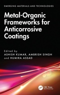 Cover: Metal-Organic Frameworks for Anticorrosive Coatings - CRC Press
