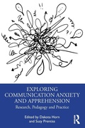 Cover: Exploring Communication Anxiety and Apprehension - Routledge