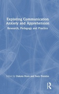 Cover: Exploring Communication Anxiety and Apprehension - Routledge