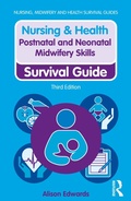 Cover: Postnatal and Neonatal Midwifery Skills - Routledge