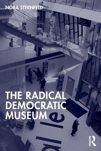Enlarge image Cover: The Radical Democratic Museum - Routledge