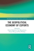 Cover: The Geopolitical Economy of Esports - Taylor & Francis