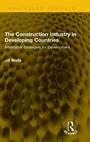 Cover: The Construction Industry in Developing Countries - Taylor & Francis
