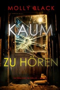 Cover: Kaum Zu H&ouml;ren (Ein Tessa Flint FBI-Thriller - Band 2) - Lukeman Literary Management