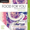 Cover: Food for You Australian Curriculum Edition Book 2 Interactive Textbook - Cambridge University Press