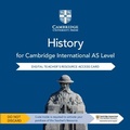 Cover: Cambridge International AS Level History Digital Teacher's Resource Access Card - Cambridge University Press