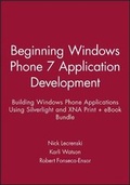 Cover: Beginning Windows Phone 7 Application Development: Building Windows Phone Applications Using Silverlight and Xna Print + eBook Bundle - Wrox Press