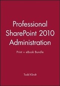Cover: Professional Sharepoint 2010 Administration Print + eBook Bundle - Wrox Press