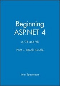 Enlarge image Cover: Beginning ASP.Net 4: In C# and VB Print + eBook Bundle - Wrox Press